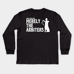 Every Story Ever: Merely the Arbiters Kids Long Sleeve T-Shirt